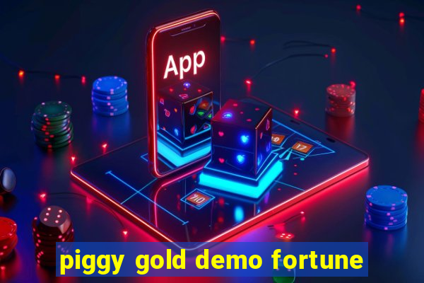 piggy gold demo fortune